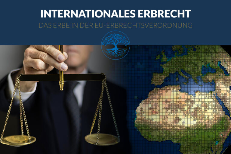 Internationales Erbrecht - das müssen Sie wissen